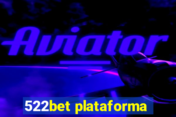 522bet plataforma